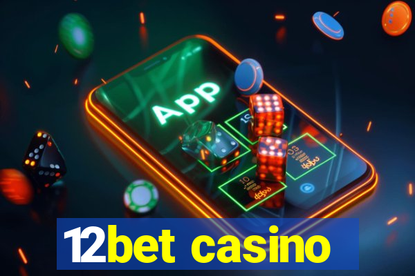 12bet casino